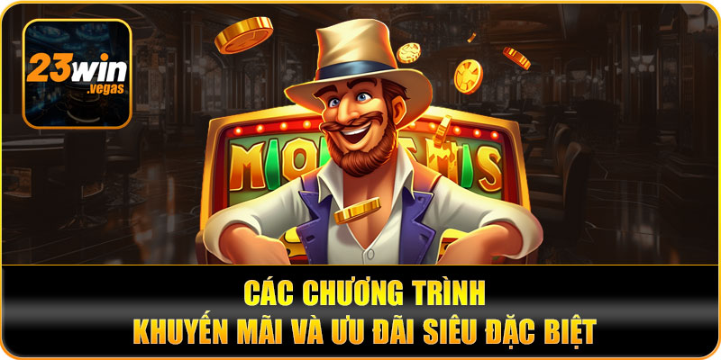 Các ưu đãi đặc biệt dành cho người chơi