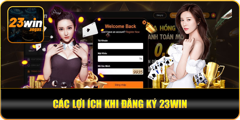 Các lợi ích khi đăng ký 23win