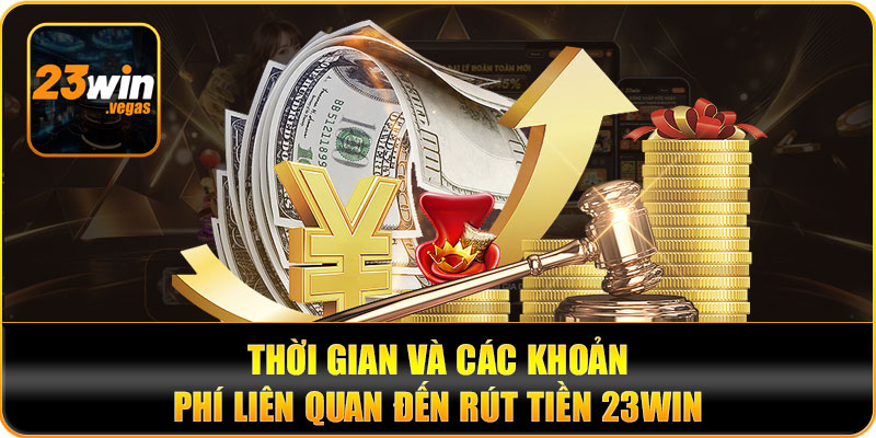 Lưu ý khi rút tiền tại 23win