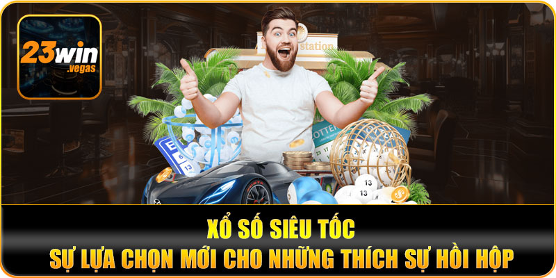 Xổ số siêu tốc